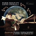 Euan Moseley's Piano Topography recording by Gusztav Fenyo